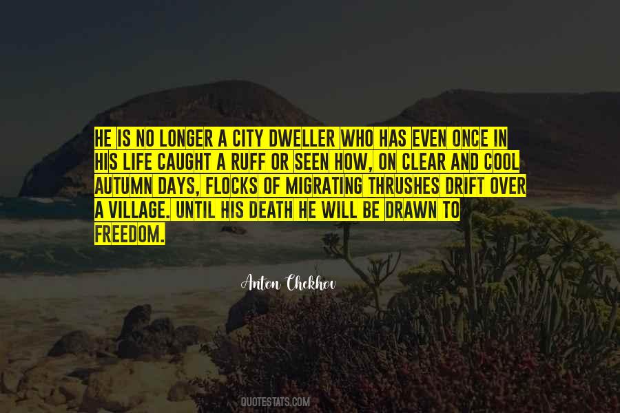 Quotes About Village And City Life #1489410