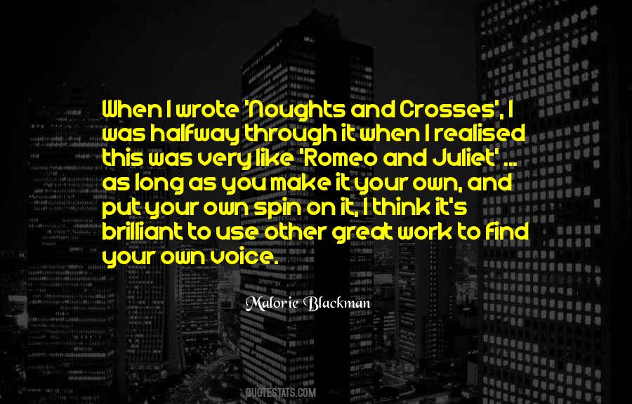 Quotes About Noughts And Crosses #763952