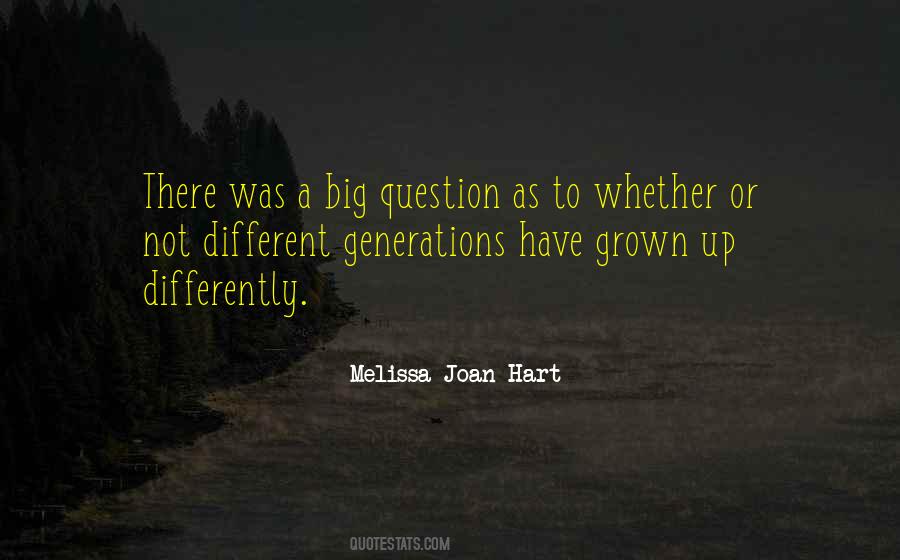 Quotes About Different Generations #599192