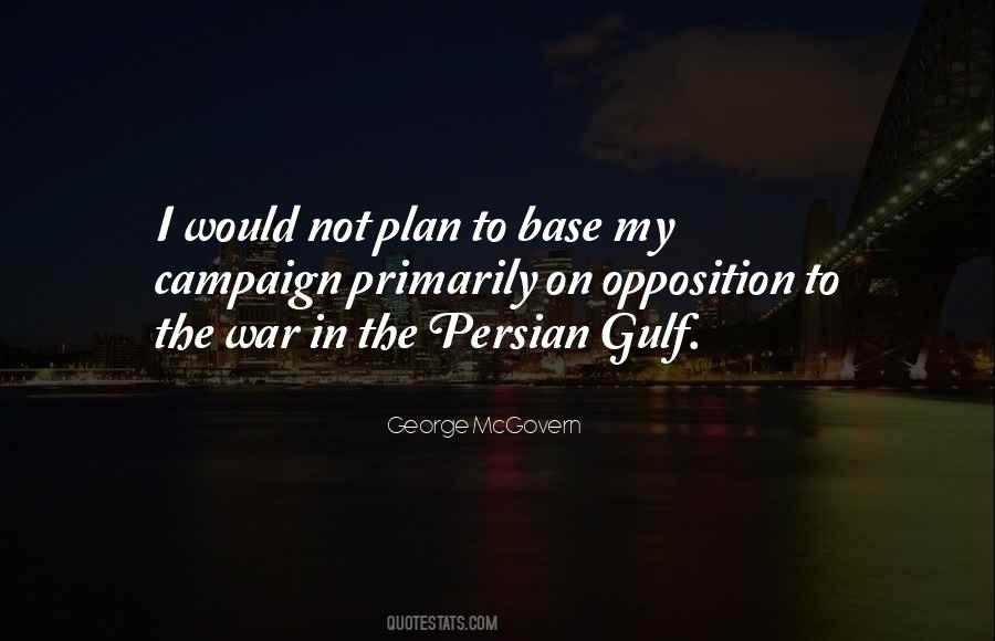 Quotes About Persian Gulf #426550
