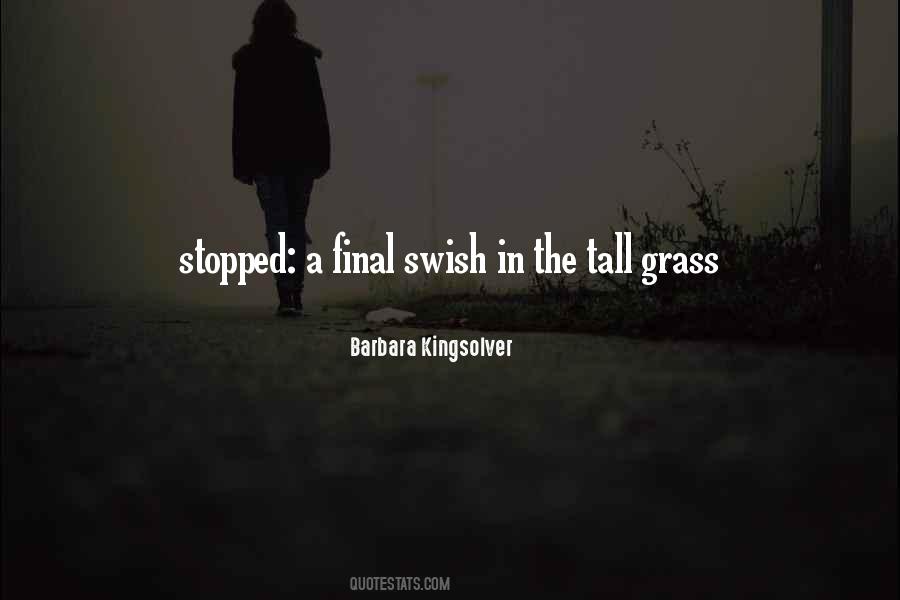 Quotes About Tall Grass #928520