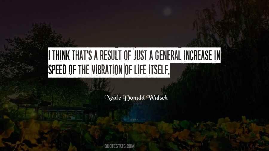 Vibration Of Life Quotes #1161474