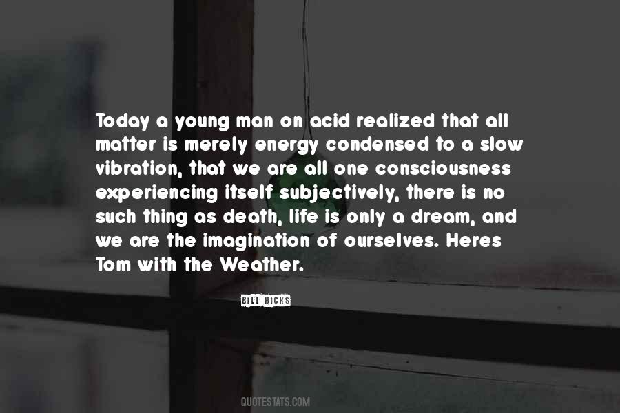 Vibration Of Life Quotes #1194556