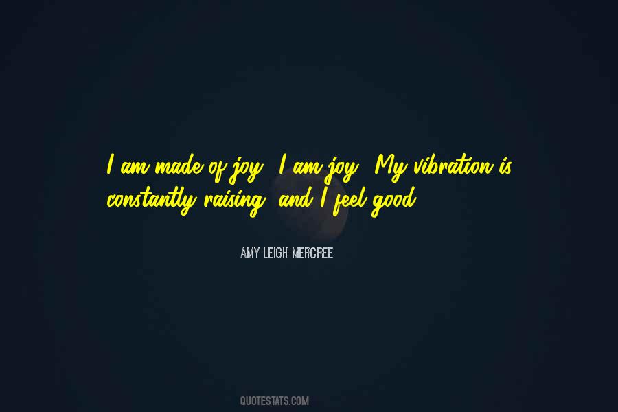 Vibration Of Life Quotes #1478567