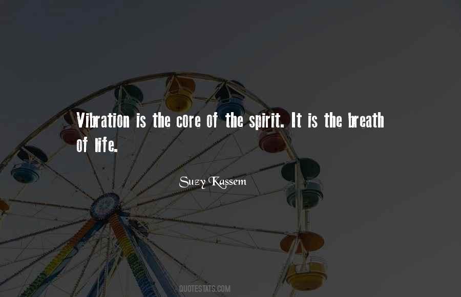 Vibration Of Life Quotes #1808628
