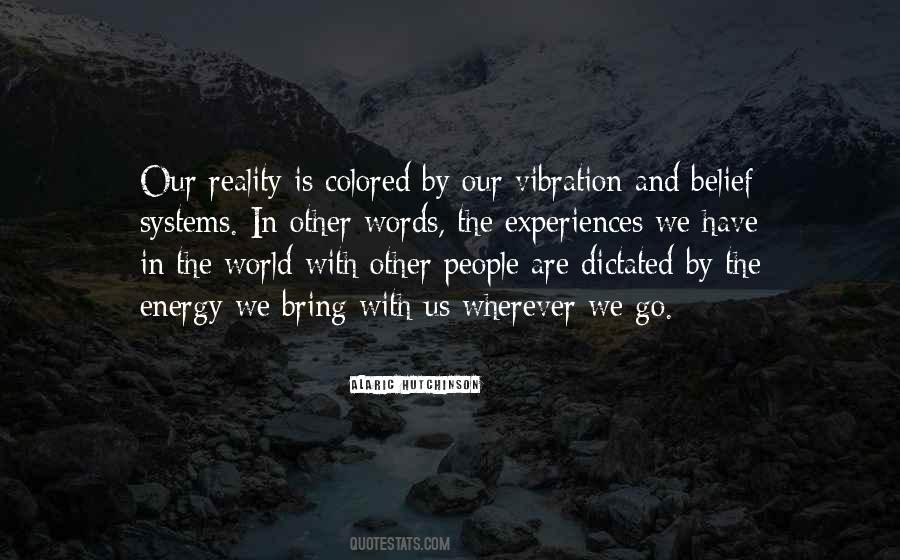 Vibration Of Life Quotes #365936