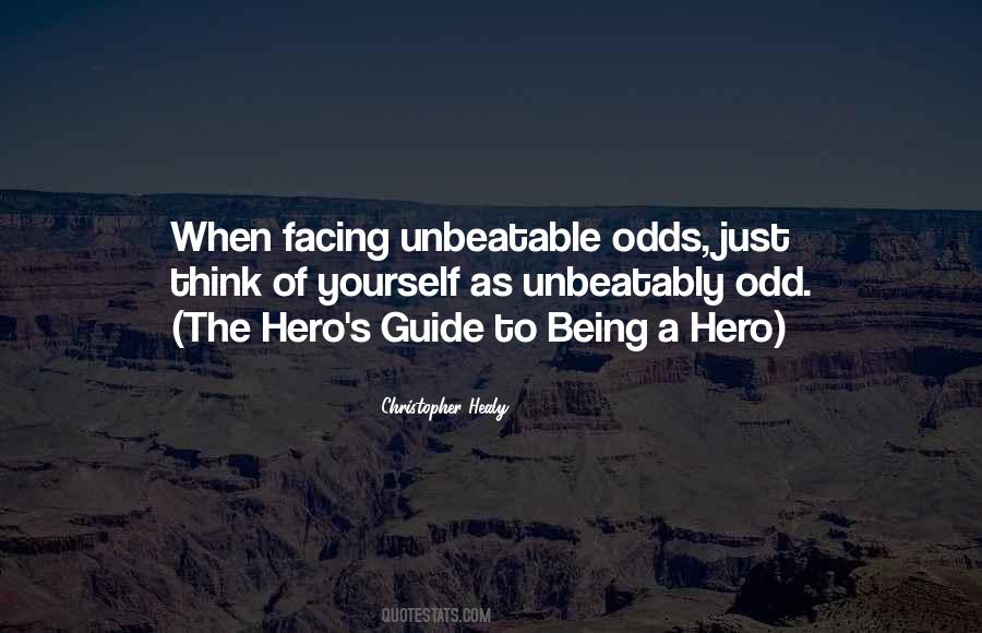 Quotes About Being A Hero #1450066