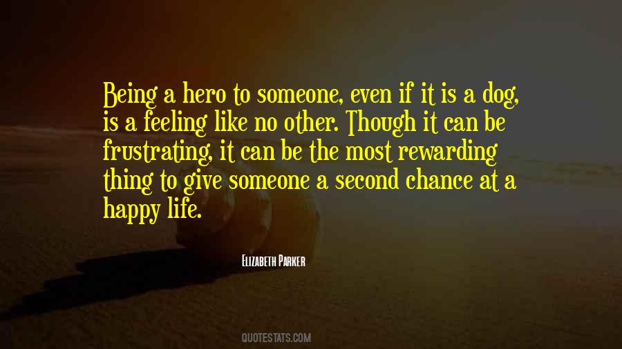 Quotes About Being A Hero #213609