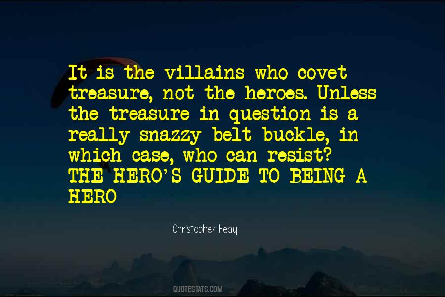 Quotes About Being A Hero #400697