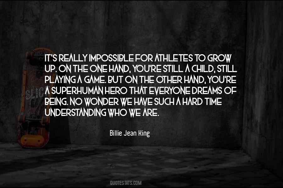 Quotes About Being A Hero #450196