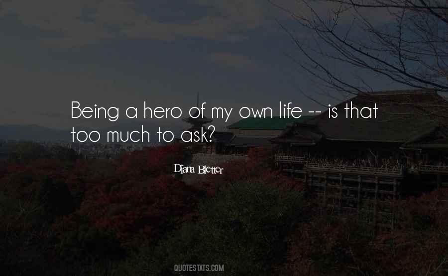 Quotes About Being A Hero #979312