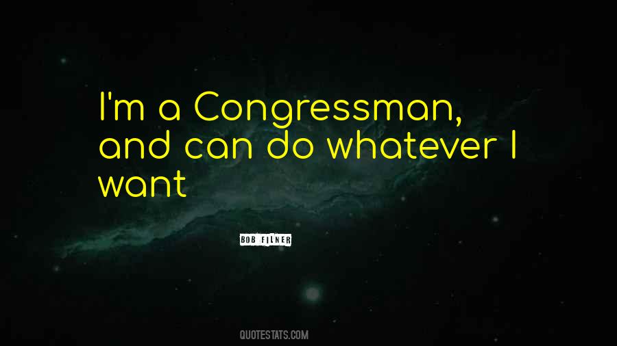 Quotes About Congressman #686464