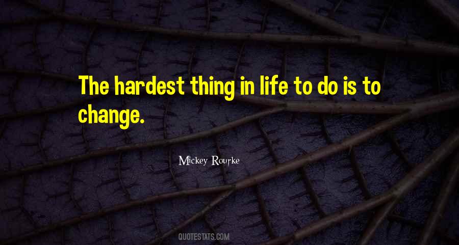 Quotes About Hardest Life #603856