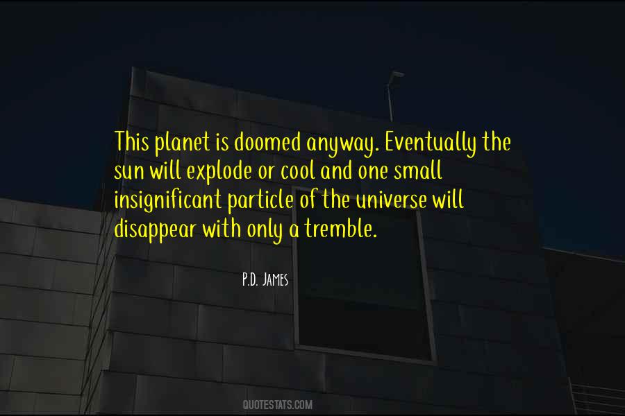 Quotes About How Small We Are In The Universe #11103