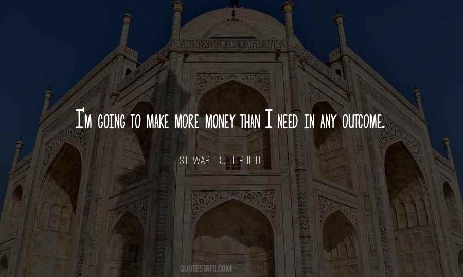 Make More Money Quotes #1845845
