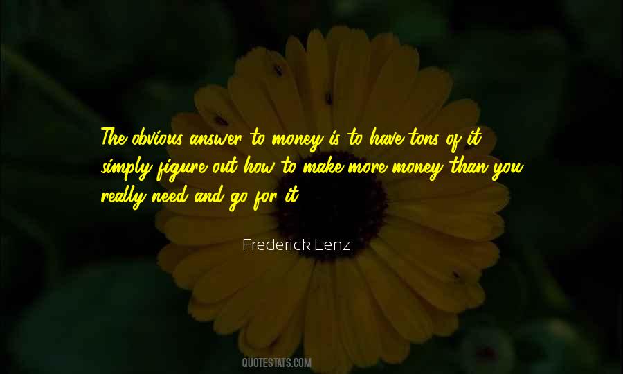 Make More Money Quotes #460126