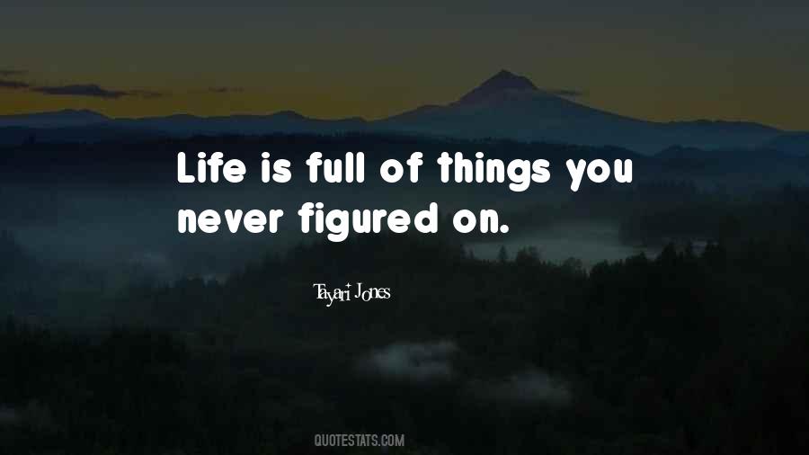 Life Is Full Of Quotes #1314599