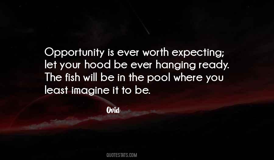 Ready For An Opportunity Quotes #965441