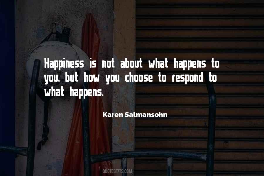 What Happens To You Quotes #1218272