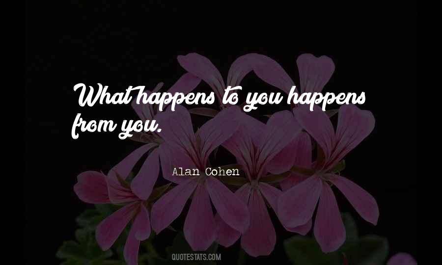 What Happens To You Quotes #747210