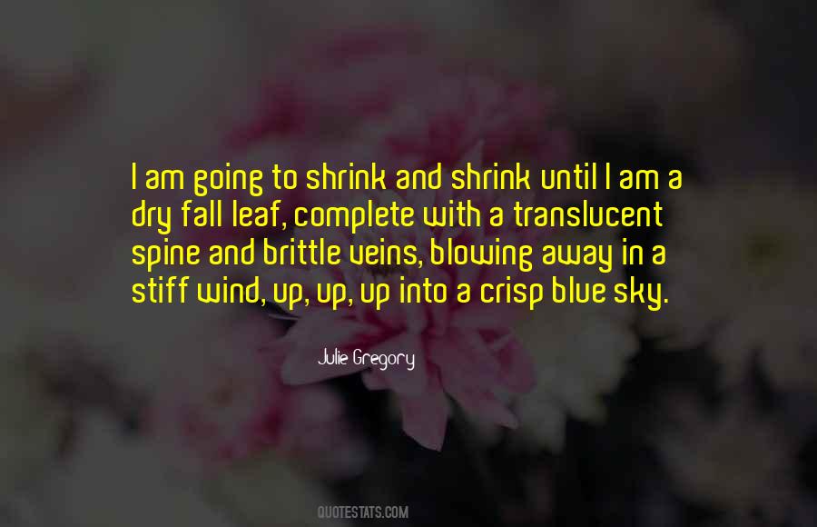 Quotes About Blowing Away #1072407