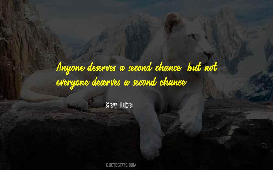 Quotes About Everyone Deserves A Second Chance #867201