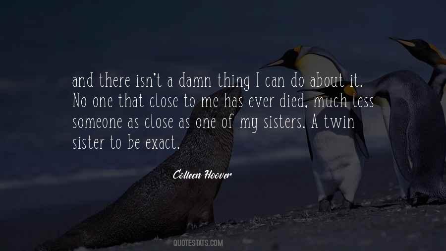 Quotes About Close Sisters #1364741