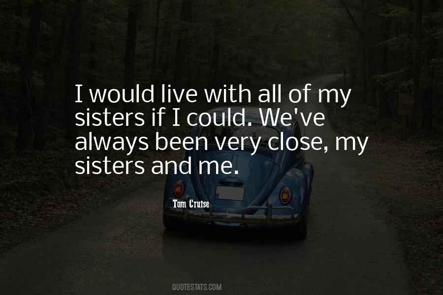 Quotes About Close Sisters #1628239