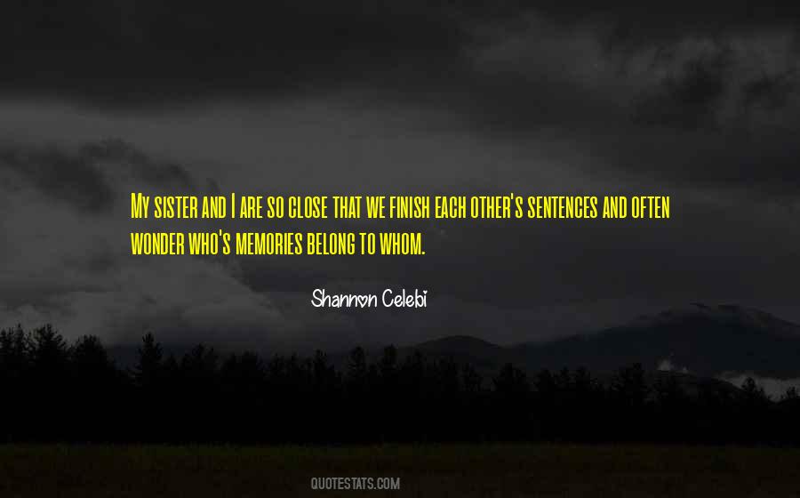 Quotes About Close Sisters #748906