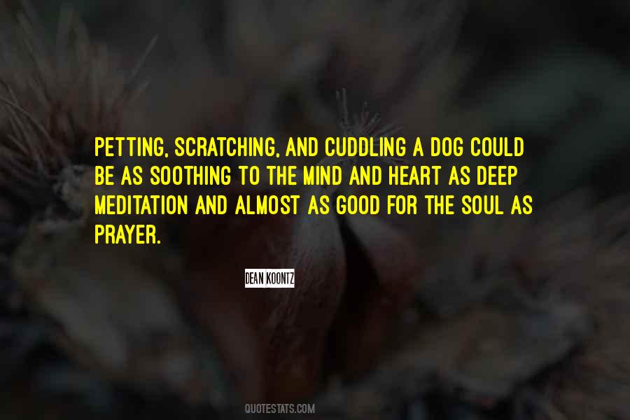 Quotes About A Dog's Soul #1239669