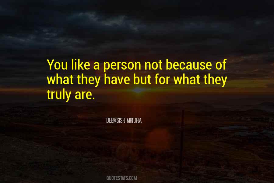 What They Truly Are Quotes #1007604