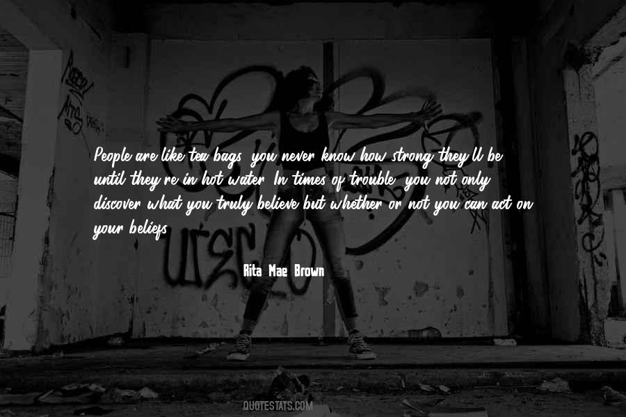What They Truly Are Quotes #1366195