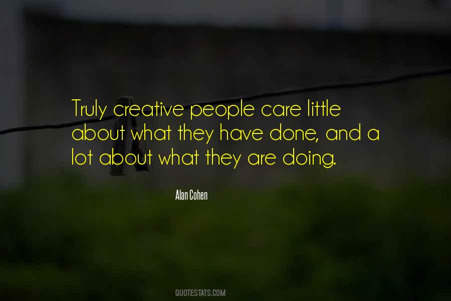 What They Truly Are Quotes #365164