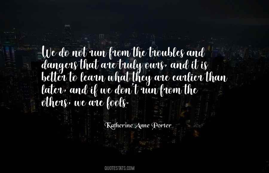 What They Truly Are Quotes #383529