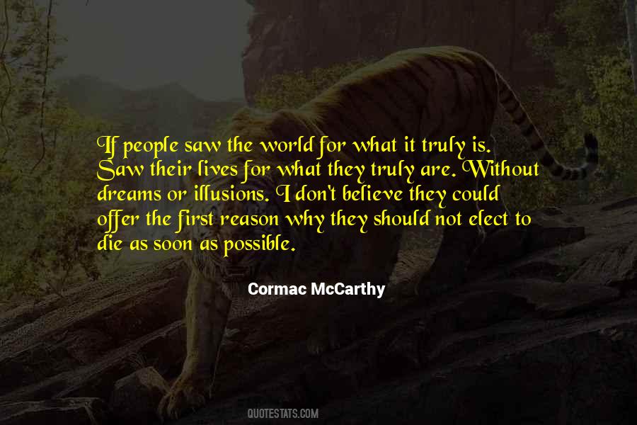 What They Truly Are Quotes #762372