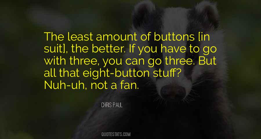 Button 1 Quotes #92209