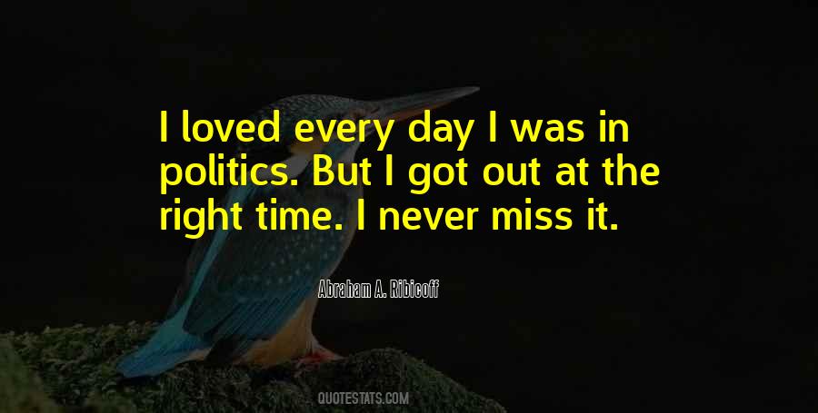 Quotes About One Day You Will Miss Me #197564