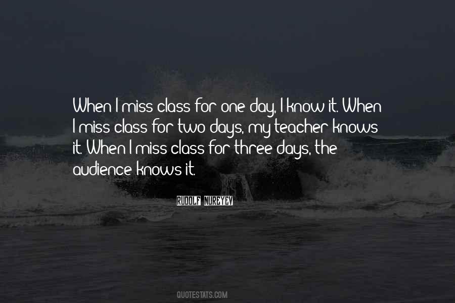 Quotes About One Day You Will Miss Me #9963