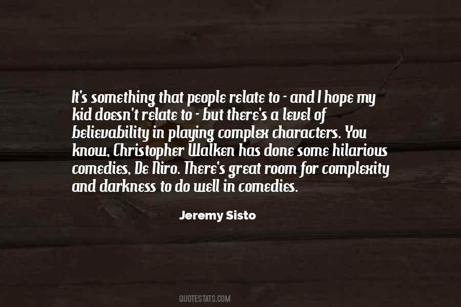 Quotes About Complex Characters #1060853