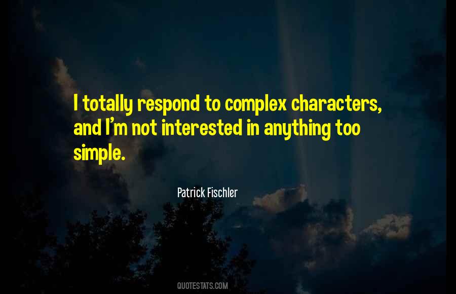 Quotes About Complex Characters #1248652