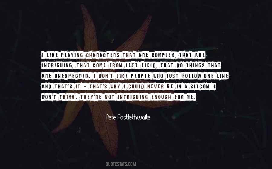 Quotes About Complex Characters #575319