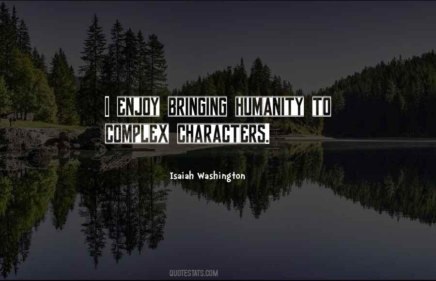 Quotes About Complex Characters #724619