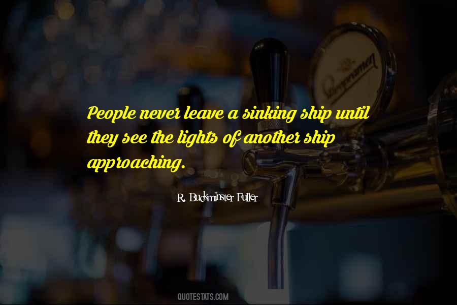 Ship Is Sinking Quotes #217938