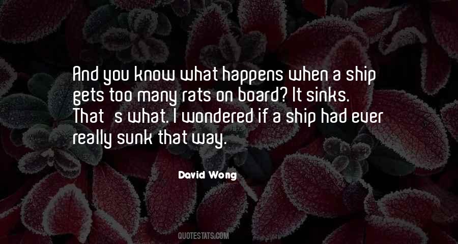 Ship Is Sinking Quotes #329225