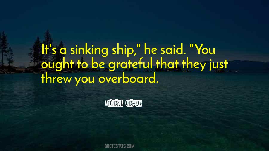 Ship Is Sinking Quotes #397718