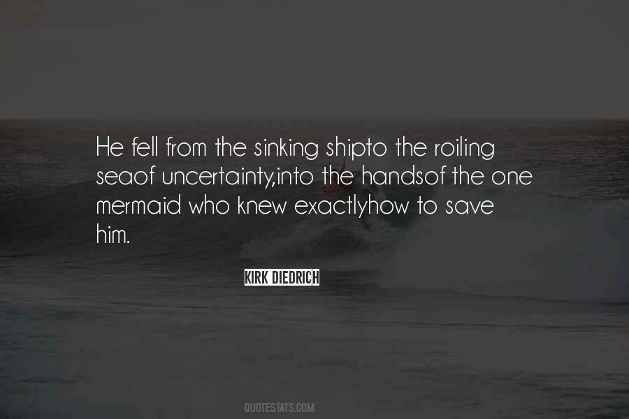 Ship Is Sinking Quotes #510291
