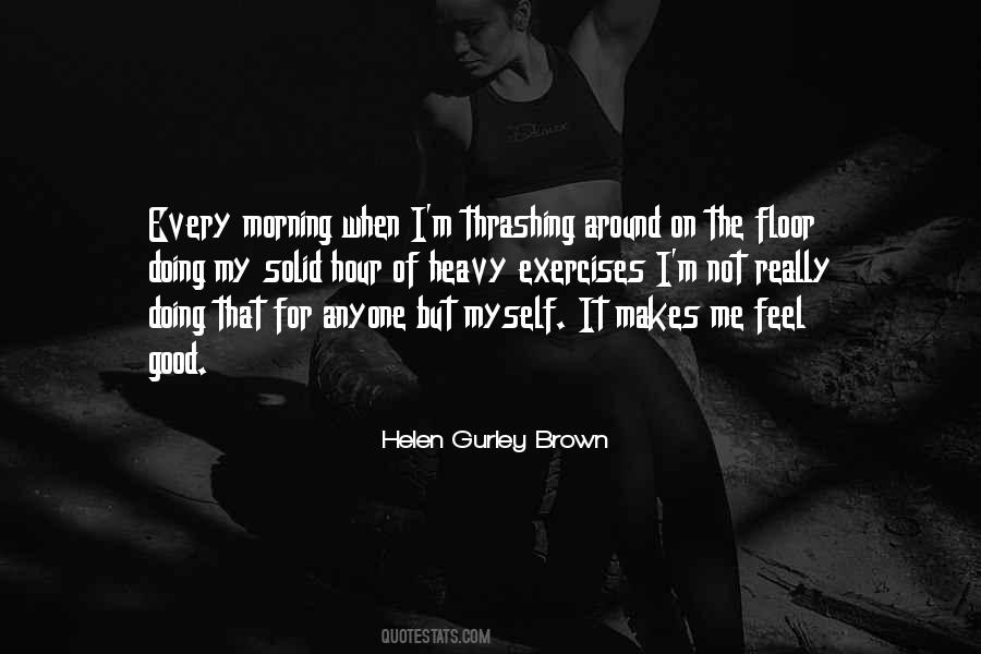 Quotes About Exercise In The Morning #529134