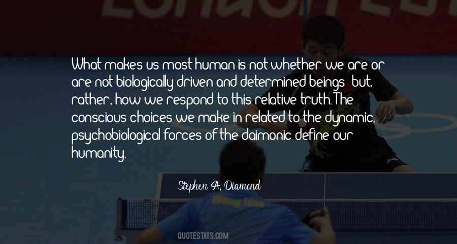 Quotes About What Makes Us Human #1718066