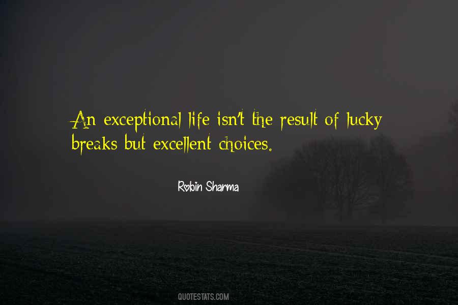 Quotes About Lucky Breaks #714075