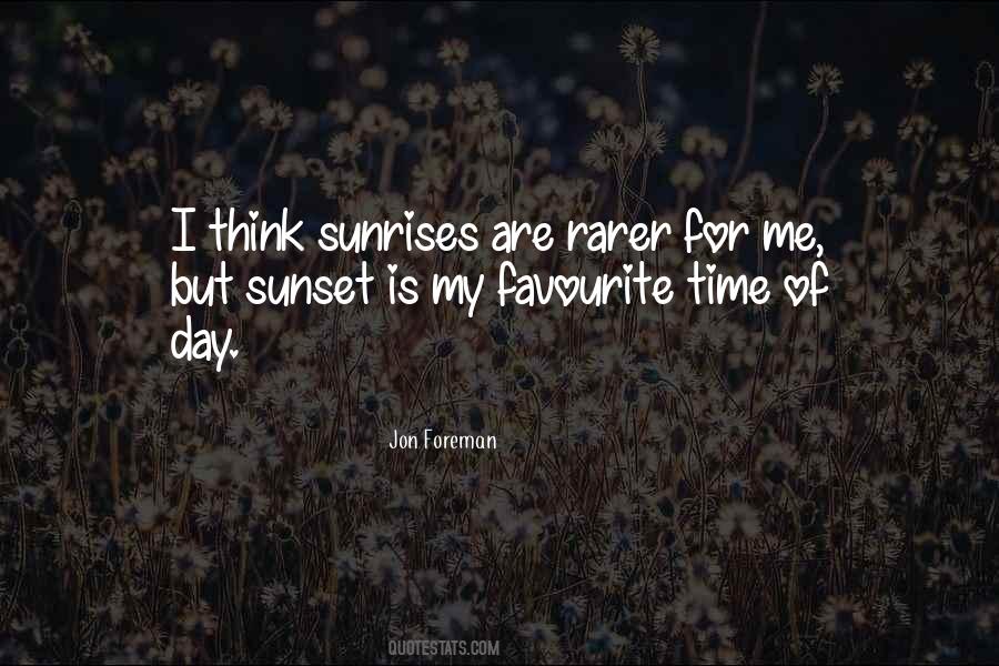 Quotes About Sunrise Sunset #1726836